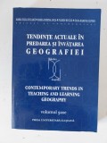 Tendinte actuale in predarea si invatarea geografiei (volumul 6)