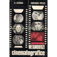 Metamorfoze Cinematografice - D. I. Suchianu, Constantin Popescu