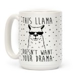 Cana alba personalizata This LLama doesn't want your drama, INOVATIX&reg;. 330ml