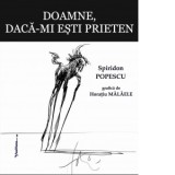 Doamne, daca-mi esti prieten - Spiridon Popescu