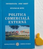 Politica comerciala externa Octavian Gh. Botez