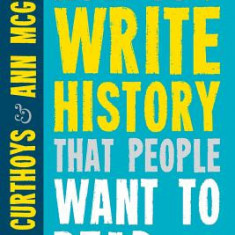 How to Write History That People Want to Read