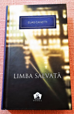 Limba salvata. Colectia B.P.T. Nr. 23 Jurnalul National - Elias Canetti foto