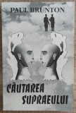 Cautarea supraeului - Paul Brunton