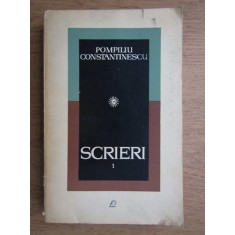 Pompiliu Constantinescu - Scrieri (volumul 1)