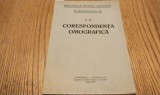 N. N. MIHAILEANU (dedicatie-autograf) - Corespondenta OMOGRAFICA - Biblioteca Revistei &quot;Pozitiva&quot;, Monografia nr. 10, 1941, 20 p.