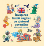 Invatarea limbii engleze cu ajutorul povestilor. Teme, exercitii, dictionar