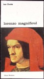 Lorenzo Magnificul - Ivan Cloulas, Meridiane 1986, Biblioteca de Arta, Carte Arta, Limba Romana, Brosata