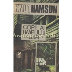 Copii Ai Timpului Lor - Knut Hamsun