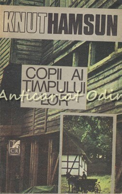 Copii Ai Timpului Lor - Knut Hamsun foto