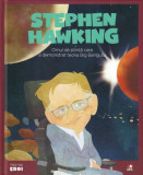 Stephen Hawking. Omul de știință care a demonstrat teoria Big Bangului. Seria Micii mei Eroi (Vol. 21) - Hardcover - Javier Alonso Lopez - Litera mică