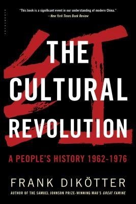 The Cultural Revolution: A People&amp;#039;s History, 1962 1976 foto