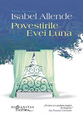 Povestirile Evei Luna, Isabel Allende - Editura Humanitas Fiction foto