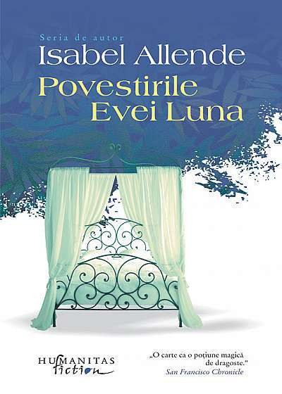 Povestirile Evei Luna, Isabel Allende - Editura Humanitas Fiction