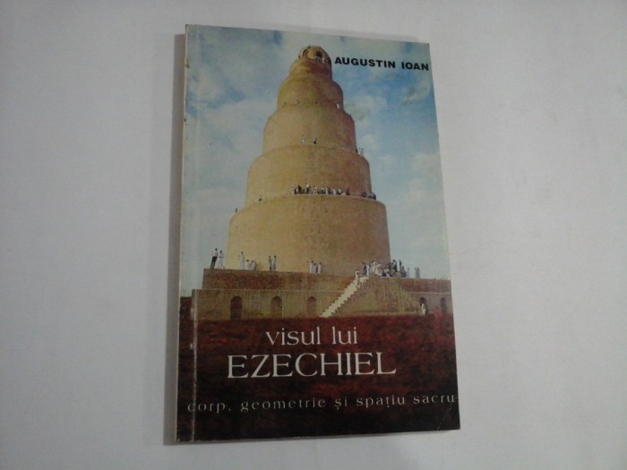 VISUL LUI EZECHIEL - AUGUSTIN IOAN