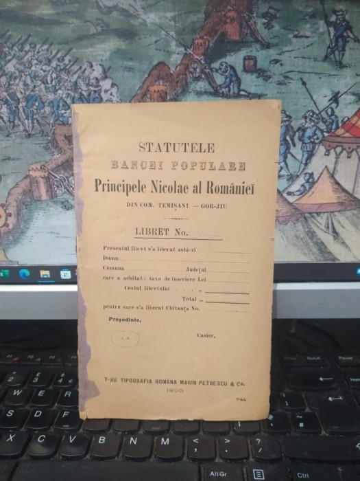 Statutele Băncei populare Principele Nicolae al Rom&acirc;niei din com. Temișani Timișani, azi sat &icirc;ncomuna Fărcășești, județul Gorj, T&acirc;rgu jiu 1905. 013