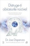 Distruge-ti obiceiurile nocive - Curtea Veche