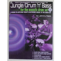 JUNGLE / DRUM &#039;N&#039; BASS FOR THE ACOUSTIC DRUM SET by JOHNNY RABB , 2001 , 2 CD - URI INCLUSE *
