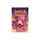 Dungeons &amp; Dragons: Dungeon Club: Time to Party