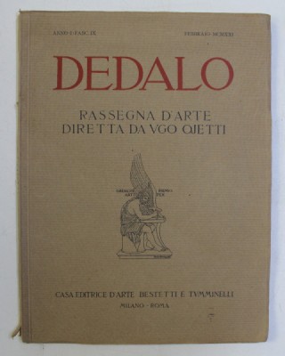 DEDALO , RASSEGMA D &amp;#039; ARTE DIRETTA DA VGO OJETTI , REVISTA D &amp;#039;ARTE E DI STORIA , 1921 foto