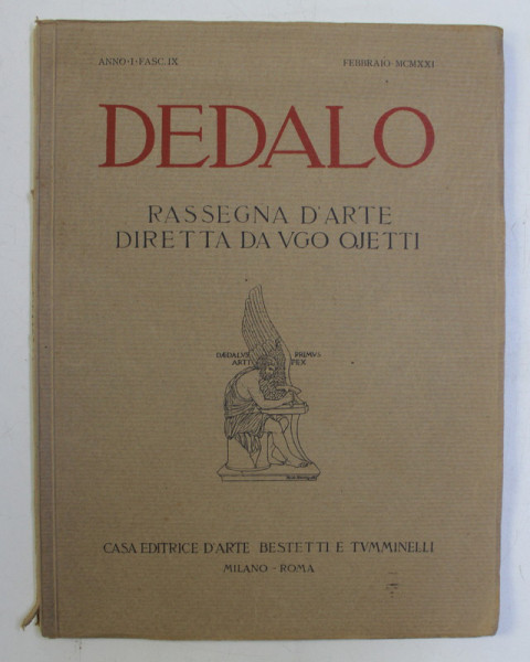 DEDALO , RASSEGMA D &#039; ARTE DIRETTA DA VGO OJETTI , REVISTA D &#039;ARTE E DI STORIA , 1921