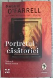 Maggie O&#039;Farrell- Portretul casatoriei