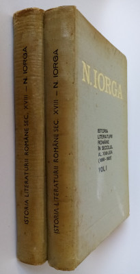 Istoria literaturii romane in secolul al XVII-lea Nicolae Iorga Vol. I-II 1969 foto