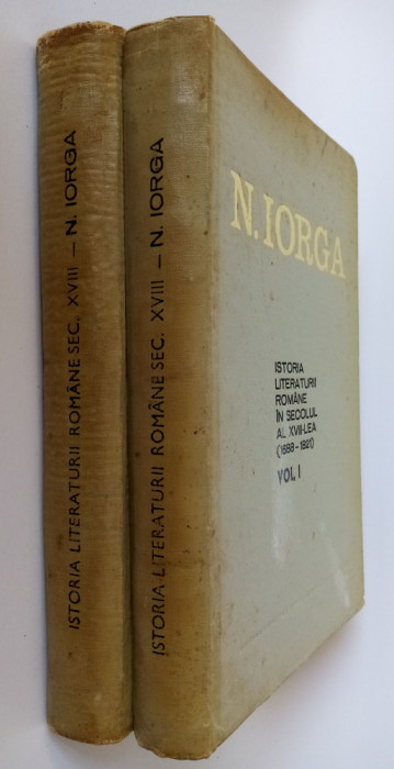 Istoria literaturii romane in secolul al XVII-lea Nicolae Iorga Vol. I-II 1969