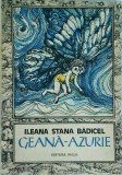 Ileana Stana Badicel - Geana-azurie