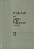 Carte Probleme de Chimie si Tehnologie Chimica Autori: F. Urseanu, C. Tarabasanu-Mihaila, G. Bozga 1978 Cartonate
