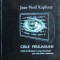 Jean-Noel Kapferer - Caile persuasiunii. Modul de influentare a comportamentelor prin mass media si publicitate (comunicare reclama mesaj psihologie)