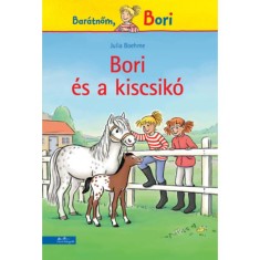 Bori &eacute;s a kiscsik&oacute; - Bar&aacute;tnőm, Bori - Julia Boehme