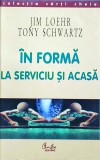 Jim Loehr - In forma la serviciu si acasa, Curtea Veche