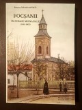Romeo-Valentin Muscă - Focșanii &icirc;n straie monahale (1661-1863)