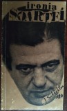 Cumpara ieftin I. SCHECHTER - IRONIA SOARTEI (ANTI-ROMAN PSEUDOAUTOBIOGRAFIC) [ISRAEL, 1980]