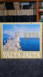 Ialta - Yalta - Jalta (album foto - text rusa, germana, franceza, spaniola)