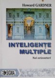 Inteligente Multiple. Noi Orizonturi - Howard Gardner, Sigma, 2006, Filosofie, Coperta Necartonata