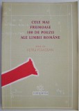 Carte Poezii Cele mai frumoase 100 ale limbii romane Beletristica