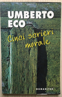 Cinci scrieri morale - Umberto Eco foto