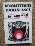 DRAMATURGIA ROMANEASCA IN INTERVIURI. O ISTORIE AUTOBIOGRAFICA VOL.IV