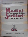 MEDICI - SCRIITORI... SCRIITORI - MEDICI-MARIN VOICULESCU, MIRCEA ANGELESCU-117424