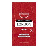Drink Like a Local London A Field Guide to London's Best Bars