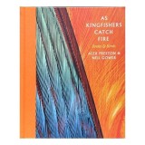 As Kingfishers Catch Fire