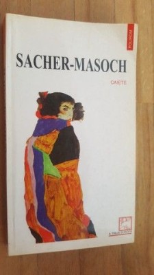 Caiete- Sacher-Masoch foto