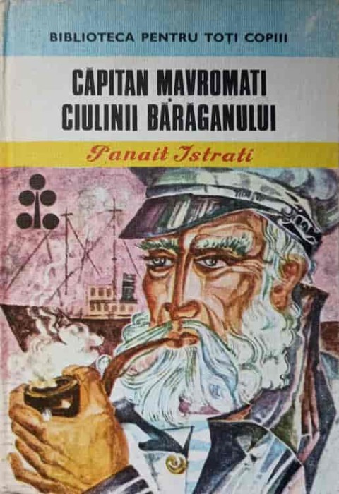 CAPITAN MAVROMATI. CIULINII BARAGANULUI-PANAIT ISTRATI-215344