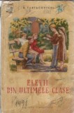 Cumpara ieftin Elevii din Ultimele Clase B. Tartacovschi Editura Tineretului 1952 128 pagini Literatura Romana Carti pentru Elevi Lectura Obligatorie