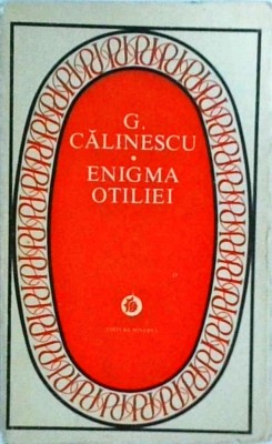 George Calinescu - Enigma Otiliei (1979) foto