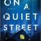 On a Quiet Street