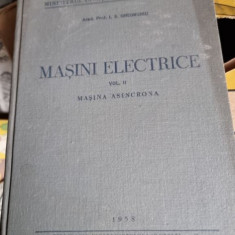 I. S. Gheorghiu - Masini Electrice Vol. II Masina Asincrona