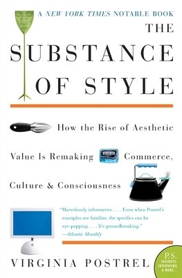 The Substance of Style: How the Rise of Aesthetic Value Is Remaking Commerce, Culture, and Consciousness foto